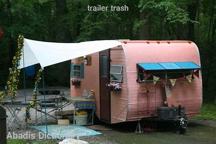 trailer trash